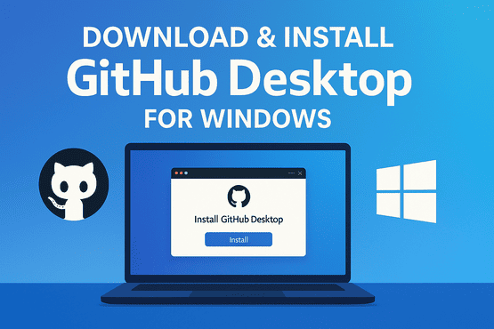GitHub Desktop 🖥️ for Windows: Installation & Getting Started